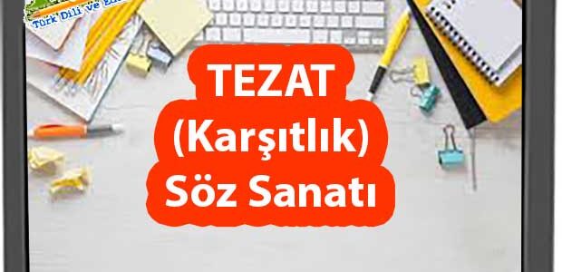 Zıt ve Tezat Arasındaki Fark: Doğru Kullanım Rehberi [2026] - Kapak Görseli